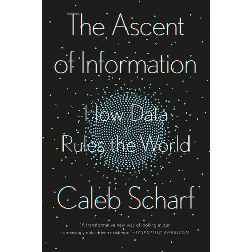 The Ascent of Information: How Data Rules the World - Paperback