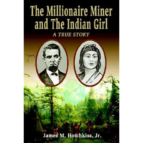The Millionaire Miner - Hardcover