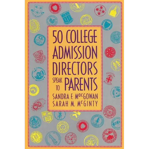 50 College Admission Directors Speak to Parents - Paperback