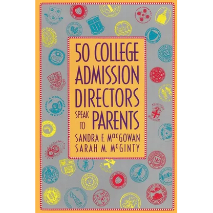 50 College Admission Directors Speak to Parents - Paperback
