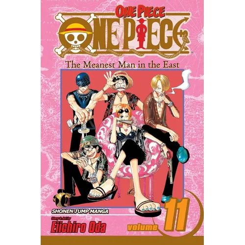 One Piece, Vol. 11: The Meanest Man in the East - Paperback