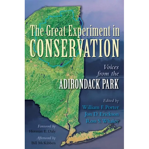 The Great Experiment in Conservation: Voices from the Adirondack Park - Hardcover