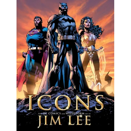 Icons: The DC Comics and Wildstorm Art of Jim Lee - Hardcover