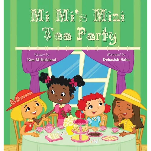 Mi Mi's Mini Tea Party - Hardcover