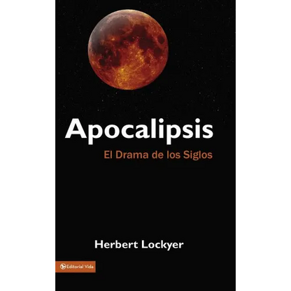 Apocalipsis: El Drama de Los Siglos - Paperback