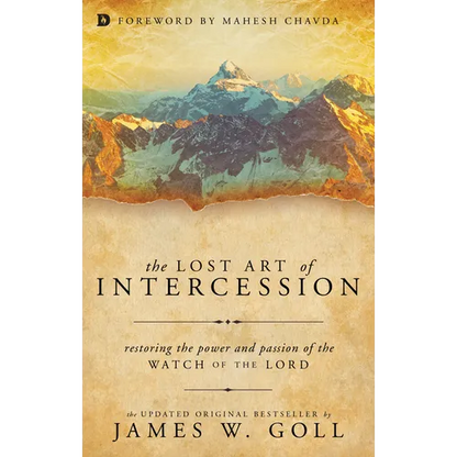 The Lost Art of Intercession: Restoring the Power and Passion of the Watch of the Lord - Paperback