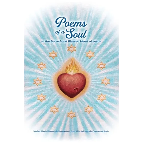 Poems of a Soul to the Sacred and Blessed Heart of Jesus - Paperback
