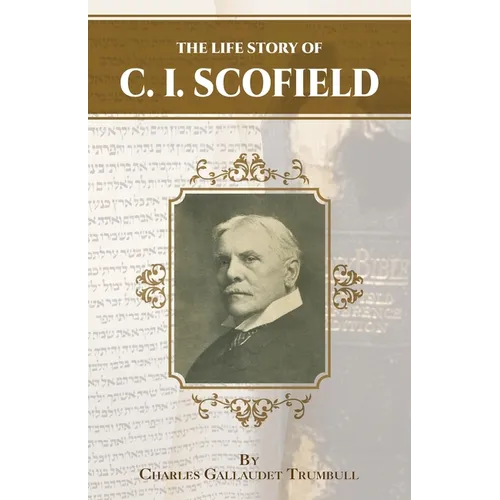 The Life Story of C.I. Scofield - Paperback