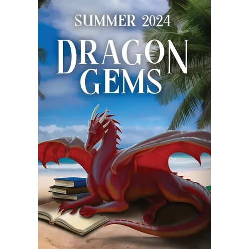 Dragon Gems: Summer 2024 - Hardcover