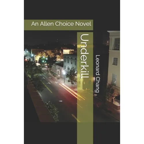 Underkill: An Allen Choice Novel - Paperback