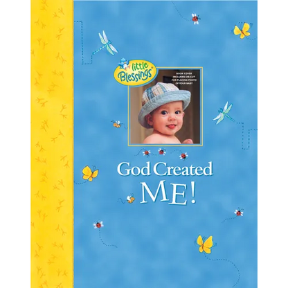God Created Me!: A Memory Book of Baby's First Year - Hardcover