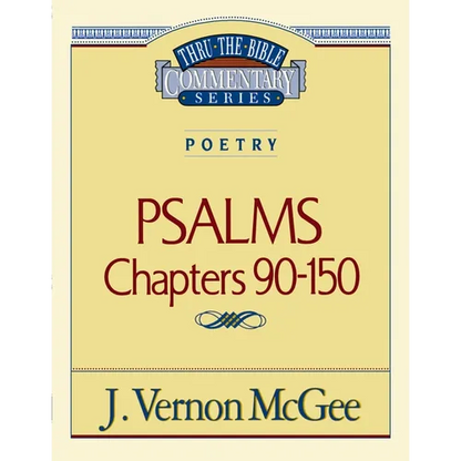 Thru the Bible Vol. 19: Poetry (Psalms 90-150): 19 - Paperback