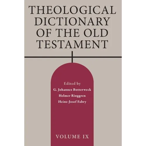 Theological Dictionary of the Old Testament, Volume IX - Paperback