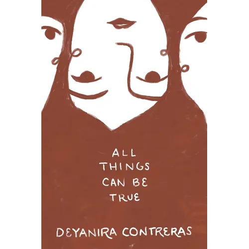 All Things Can Be True Todo Puede Ser Cierto - Paperback