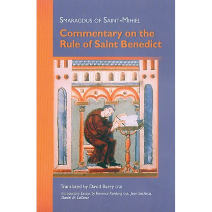 Commentary on the Rule of Saint Benedict: Volume 212 - Paperback