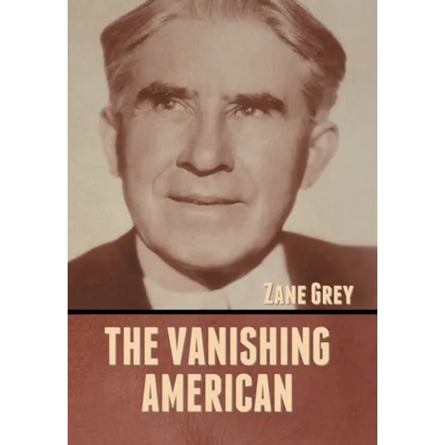 The Vanishing American - Hardcover