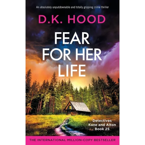 Fear for Her Life: An absolutely unputdownable and totally gripping crime thriller - Paperback