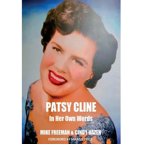 Patsy Cline In Her Own Words - Hardcover