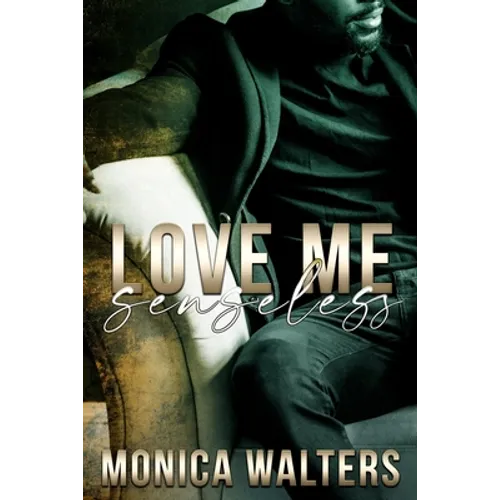 Love Me Senseless - Paperback