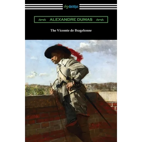 The Vicomte de Bragelonne - Paperback