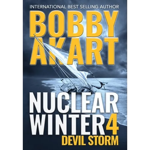 Nuclear Winter Devil Storm: Post Apocalyptic Survival Thriller - Hardcover