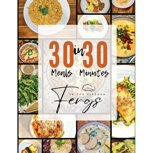 30 Meals in 30 Minutes - Hardcover