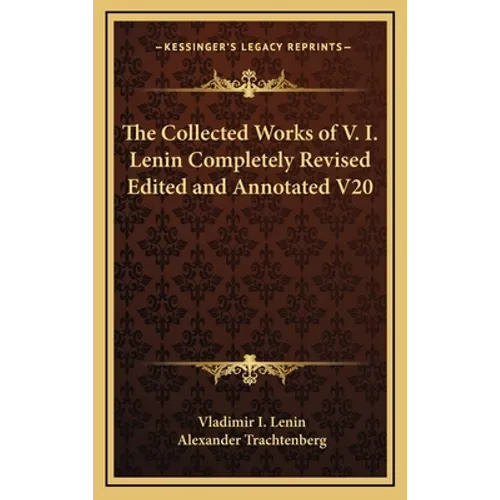 The Collected Works of V. I. Lenin Completely Revised Edited and Annotated V20 - Hardcover
