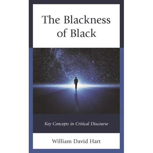 The Blackness of Black: Key Concepts in Critical Discourse - Paperback