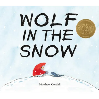 Wolf in the Snow: (Caldecott Medal Winner) - Hardcover