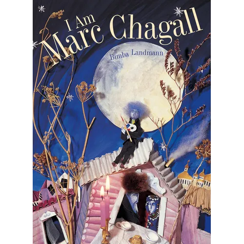 I Am Marc Chagall - Hardcover