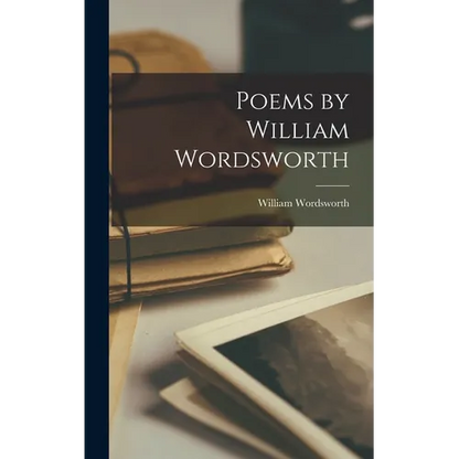 Poems by William Wordsworth - Hardcover