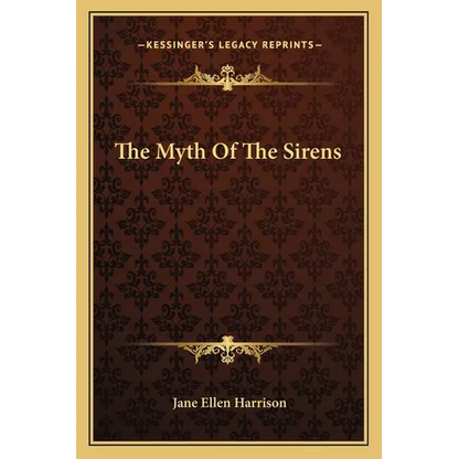 The Myth of the Sirens - Paperback