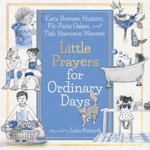 Little Prayers for Ordinary Days - Hardcover