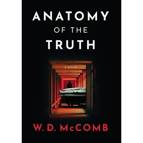 Anatomy of the Truth - Hardcover