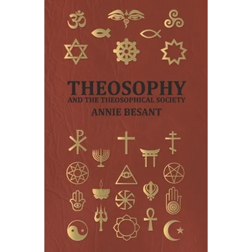 Theosophy and the Theosophical Society - Paperback