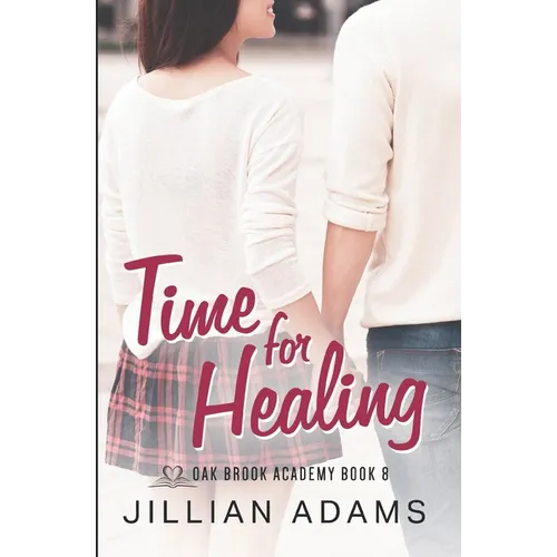 Time for Healing: A Young Adult Sweet Romance - Paperback