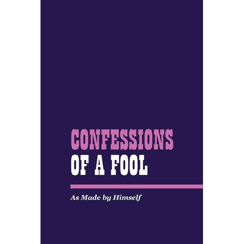 Confessions of a Fool - Paperback
