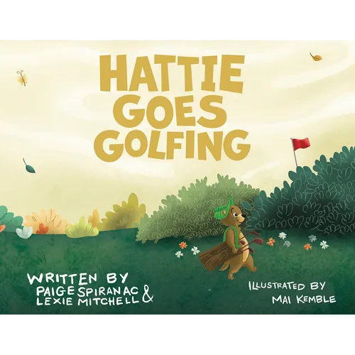 Hattie Goes Golfing - Hardcover