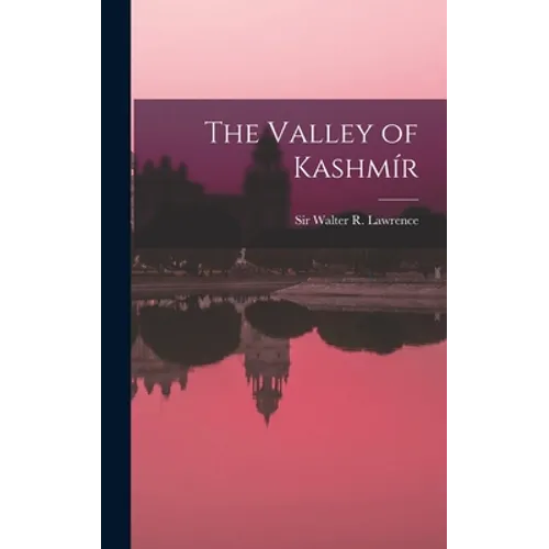 The Valley of Kashmír - Hardcover