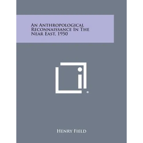 An Anthropological Reconnaissance In The Near East, 1950 - Paperback