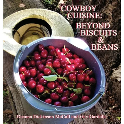 Cowboy Cuisine: Beyond Biscuits & Beans - Hardcover