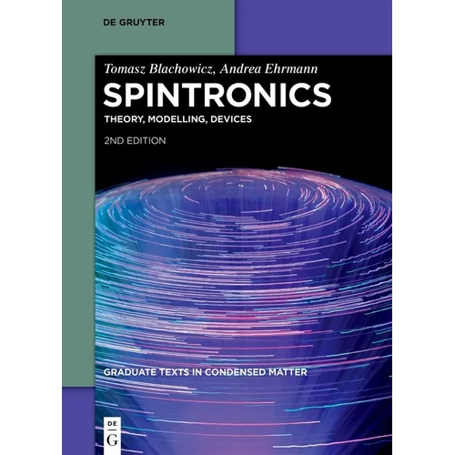 Spintronics: Theory, Modelling, Devices - Paperback