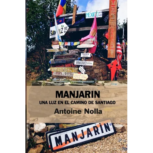 Manjarin. Una Luz En El Camino de Santiago - Paperback