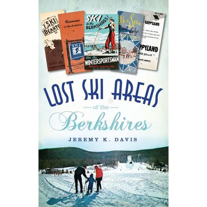 Lost Ski Areas of the Berkshires - Hardcover