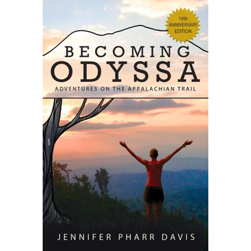 Becoming Odyssa: Adventures on the Appalachian Trail - Hardcover