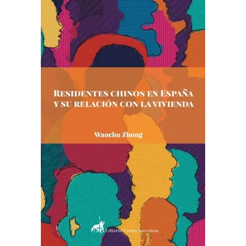 Residentes chinos en España y su relación con la vivienda - Paperback