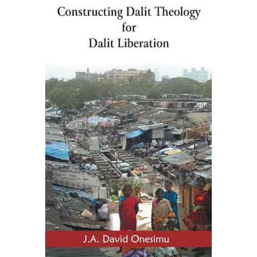 Constructing Dalit Theology for Dalit Liberation - Paperback