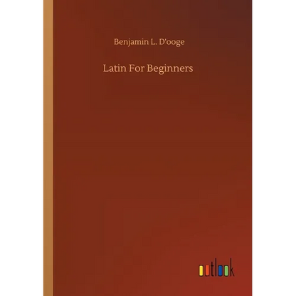 Latin For Beginners - Paperback