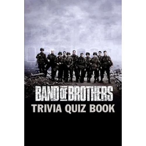 Band of Brothers: Trivia Quiz Book - Paperback