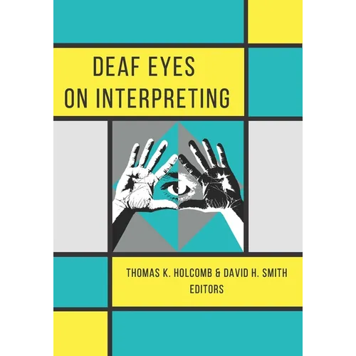 Deaf Eyes on Interpreting - Paperback
